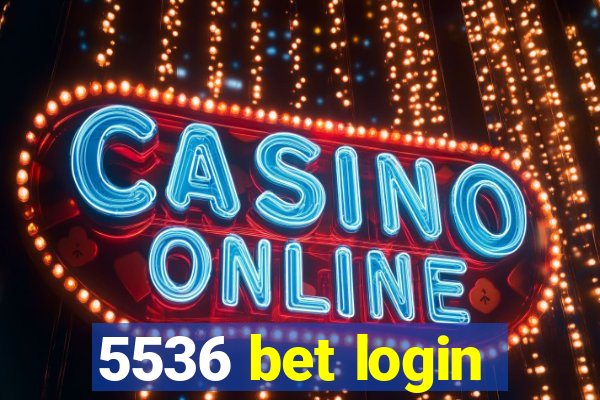 5536 bet login